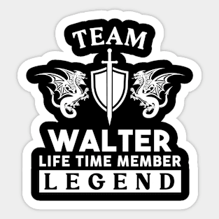 Walter Name T Shirt - Walter Life Time Member Legend Gift Item Tee Sticker